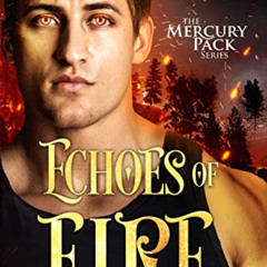 [Download] EBOOK 📝 Echoes of Fire (Mercury Pack Book 4) by  Suzanne Wright [KINDLE P