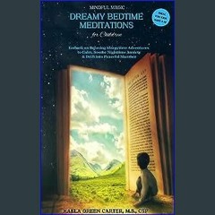 #^DOWNLOAD ✨ Dreamy Bedtime Meditations for Children (Mindful Magic Series): Embark of Relaxing Sl