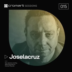Cromarti Sessions 015 - Mixed by Joselacruz