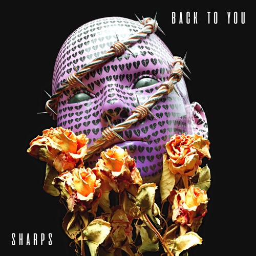 SHARPS - Back To You [EDM Identity Premiere]