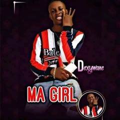 Dexywane_Ma girl_M&M By Greezbeatz.mp3