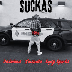 Suckas (Feat. Jecradio)