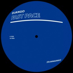 DJANGO - Fast Pace