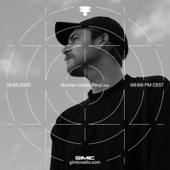 Sonhan invites Peryl (live) @ GIMIC - 10 May 2025