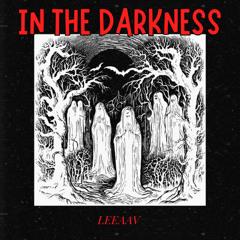 IN THE DARKNESS