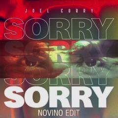 Sorry X Children - Joel Corry X Robert Miles - Novino remix