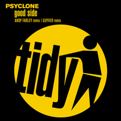 Psyclone - Good Side (Andy Farley Remix)