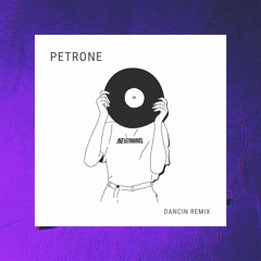 Petrone - Dancin Remix Krono