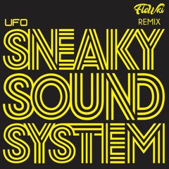 Sneaky Sound System - UFO (Flowki Remix) [free download]