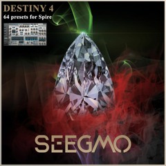 Seegmo - Destiny 4 For Spire Demo
