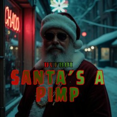 Santa’s A Pimp