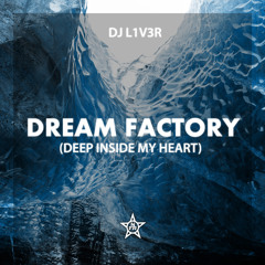 Dream Factory (Mellow Reflector Cut)