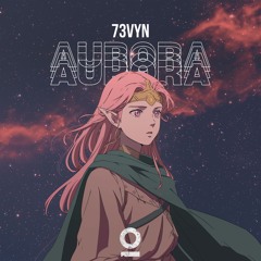 73VYN - Aurora [Outertone Release]