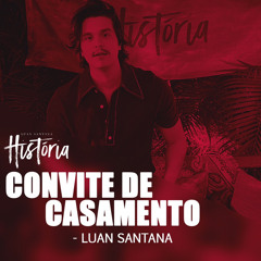 Convite De Casamento - Luan Santana