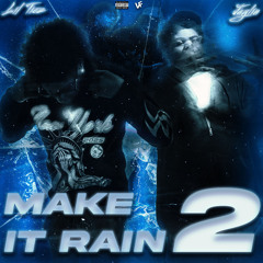 Make It Rain 2