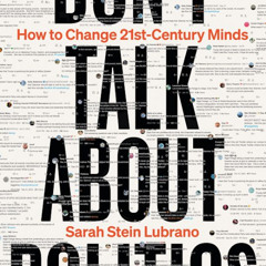 Don't Talk about Politics: Changing 21st Century Minds - Berlin launch