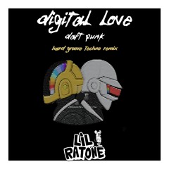Lil Ratone, Daft Punk - Digital Love (Hard Groove Techno Remix) (Audio Oficial)