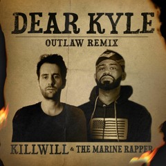 DEAR KYLE (OUTLAW REMIX)