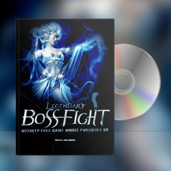 [Music Asset] LEGENDARY BOSS FIGHT Game Music CrossFade