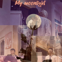 My moonlight - Parker Kencho