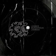 Lenner - Murderous [LNNR004]