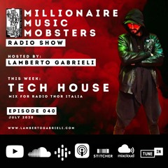 *MMM040* TECH HOUSE MIX FOR RADIO THOR ITALIA BY LAMBERTO GABRIELI JULY 2020