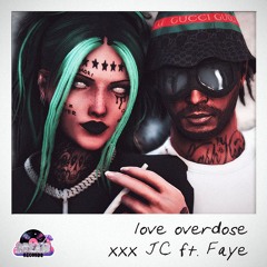 Love Overdose Ft. Faye