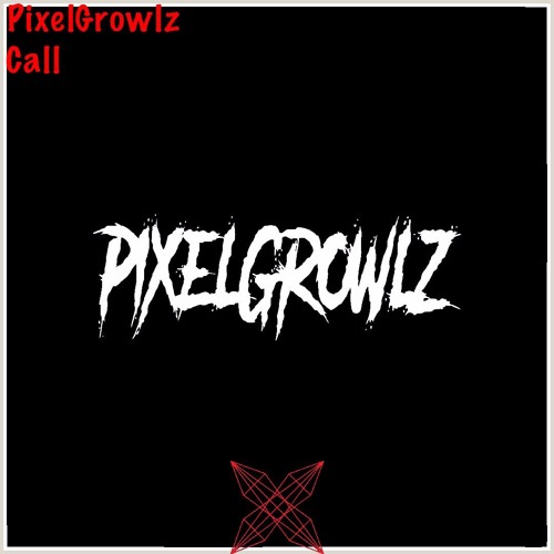 PixelGrowlz - Call (Free Download)