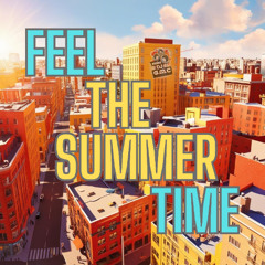 Feel the Summer Time - Radio Edit