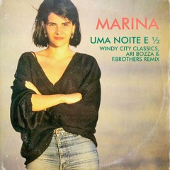 Uma Noite E 1/2 (Windy City Classics, Ari Bozza & F.Brothers Remix)