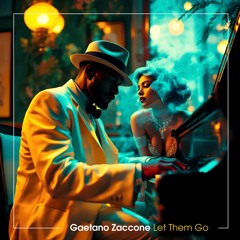 Gaetano Zaccone - Let Them Go