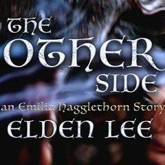 EPUP [Ebook] The Other Side: An Emilia Hagglethorn Story Author By Elden Lee Gratis Full Edition