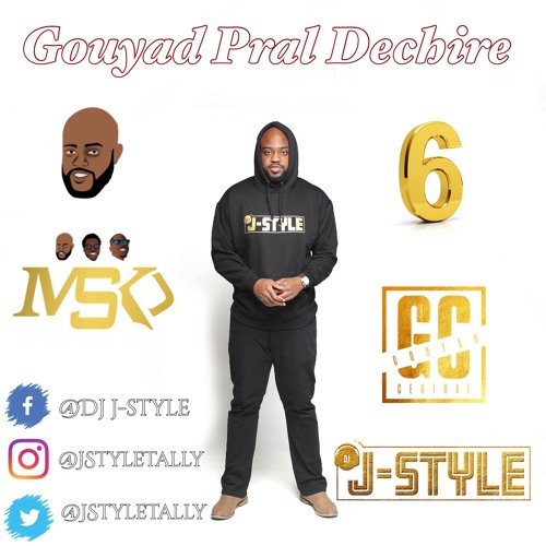 Gouyad Pral Dechire 6 - DJ J-Style