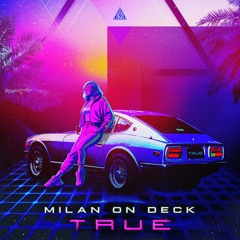 Milan On Deck - True