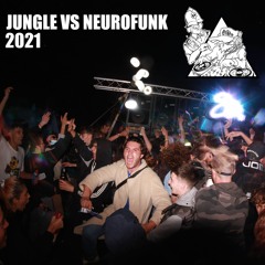 JUNGLE VS NEUROFUNK 2021