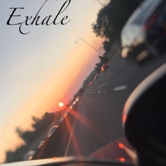 EXHALE (Mixed By J)