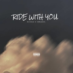 Ride With You (feat. DenLagos)