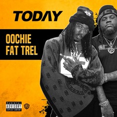 Today (feat. Fat Trel)