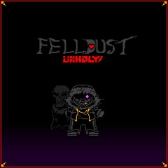 Unholy - Felldust
