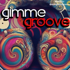 Dj Able Gimme Groove 005