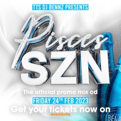 PISCES SZN ♓️ ⁣| DJ BENNZ'S BIG BIRTHDAY CELEBRATION | FRI 24th FEB 2023(PROMO CD)