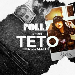 Teto - M4 feat. Matuê - Polly REMIX