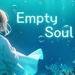 Empty Soul - TTRM