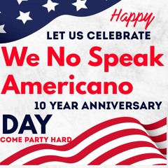 We No Speak Americano (Sllash & Doppe Remix)