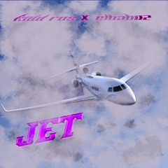 Jet ft. Kidd Ros (prod. $imply j)