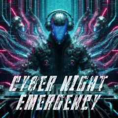 Cy8er Night Emergency