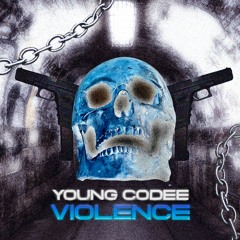 YOUNG CODEE - VIOLENCE