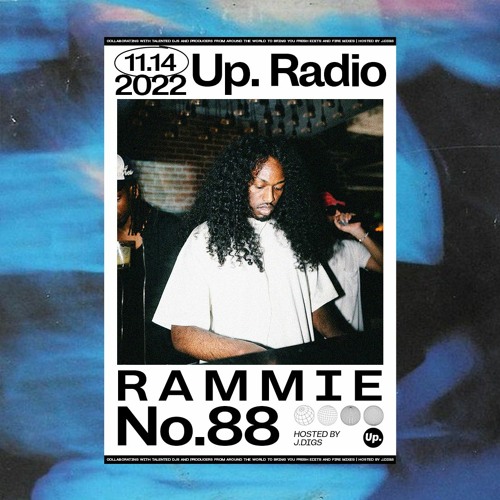 Up. Radio Show #88 featuring Rammie
