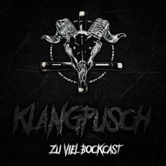 Zu viel BockCast #05 by Klangpusch