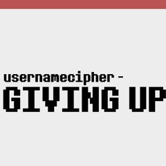 Giving Up